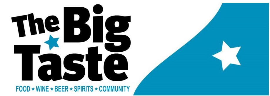 The Big Taste! Food! Wine! Beer! Spirits! Community!